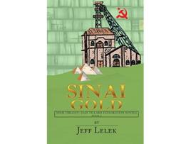 Livro Sinai Gold The second Jake Tillard Novel Sinai Trilogy Jake Tillard Exploration Novels de Jeff Lelek (Inglês)
