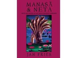 Livro Manasa and Neta Myth and Magick of East Indias Serpent Goddesses de Jan Fries (Inglês)