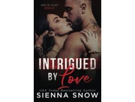 Livro Intrigued By Love de Sienna Snow (Inglês)