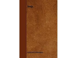 Livro Troja de Heinrich Schliemann (Inglês)