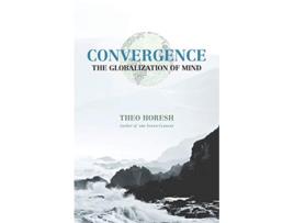Livro Convergence The Globalization of Mind de Theo Horesh (Inglês)