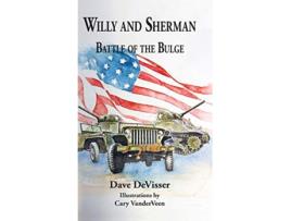 Livro Willy and Sherman: Battle of the Bulge de Dave DeVisser (Inglês)