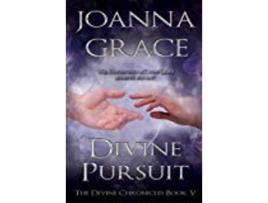 Livro Divine Pursuit Divine Chronicles Book 5 Volume 5 The Divine Chronicles de Joanna Grace (Inglês)