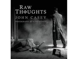 Livro Raw Thoughts A Mindful Fusion of Poetic and Photographic Art The Raw Thoughts de John Casey (Inglês)