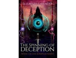 Livro The Spinning of Deception Sunspear Series de Elizabeth Lavender (Inglês)