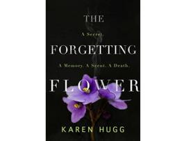 Livro The Forgetting Flower Botanique Noire de Karen Hugg (Inglês)