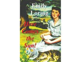 Livro Here Comes the Sun de Emilie Loring (Inglês)