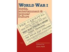 Livro World War I Media Entertainments Popular Culture de Chris Hart (Inglês)