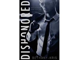 Livro Dishonored de BethanyKris (Inglês)