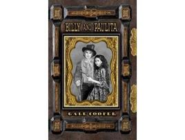 Livro Billy and Paulita The Saga of Billy the Kid Paulita Maxwell and the Santa Fe Ring de Gale Cooper (Inglês)