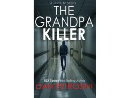 Livro The Grandpa Killer A Luca Mystery de Dan Petrosini (Inglês)