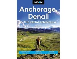 Livro Moon Anchorage, Denali the Kenai Peninsula de Don Pitcher (Inglês)