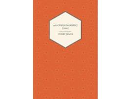 Livro A Modern Warning 1888 de Henry James (Inglês)