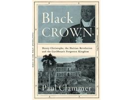 Livro Black Crown de Paul Clammer (Inglês - Capa Dura)