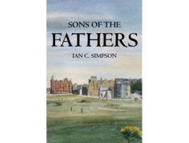 Livro Sons of the Fathers de Ian C Simpson (Inglês)