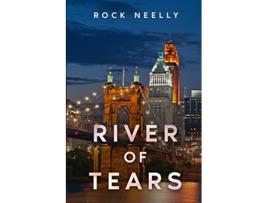 Livro River of Tears de Rock Neelly (Inglês)