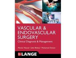 Livro LANGE Vascular and Endovascular Surgery Clinical Diagnosis and Management de Munier Nazzal, John Blebea et al. (Inglês)