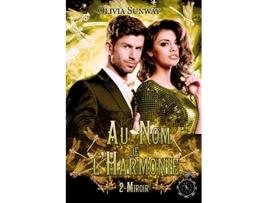 Livro Au Nom de lHarmonie tome 2 Miroir Fantasy urbaine romance paranormale bitlit French Edition de Olivia Sunway (Francês)