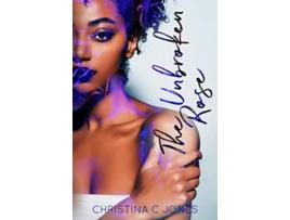 Livro The Unbroken Rose de Christina C Jones (Inglês)