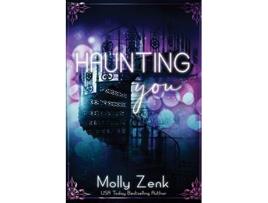 Livro Haunting You de Molly Zenk (Inglês)