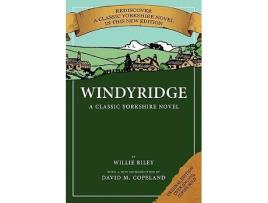 Livro Windyridge A Classic Yorkshire Novel de Willie Riley (Inglês)