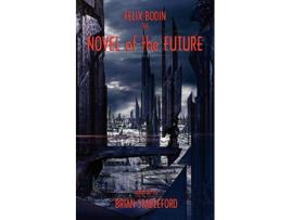 Livro The Novel of the Future de Felix Bodin (Inglês)