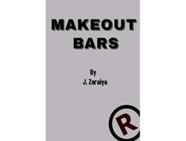 Livro Make Out Bars by J Zaraiya Volume 4 de Rolondo Kingzley (Inglês)