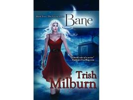 Livro Bane de Trish Milburn (Inglês)