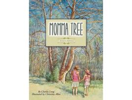 Livro Momma Tree de Charles Long (Inglês)