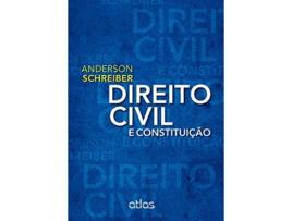 Livro Direito Civil e Constituição Em Portuguese do Brasil de Anderson Schreiber (Português do Brasil)