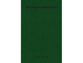 Livro The Electrical Researches de James Clerk Maxwell J Clerk Maxwell (Inglês)