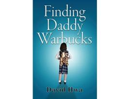 Livro Finding Daddy Warbucks de David Hwa (Inglês)