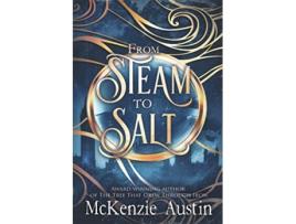 Livro From Steam to Salt A Collection of Novelettes Featuring the Panagea Tales Crew de McKenzie Austin McKenzie Austin (Inglês)