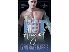 Livro HOT Angel Hostile Operations Team Book 12 Hostile Operations Team® Strike Team 2 de Lynn Raye Harris (Inglês)