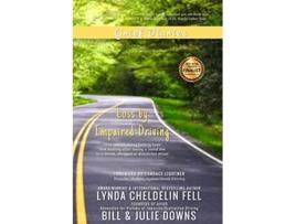 Livro Grief Diaries Loss By Impaired Driver de Lynda Cheldelin Fell, Bill Downs et al. (Inglês)