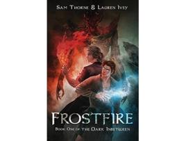 Livro Frostfire Book One of The Dark Inbetween de Sam Thorne Lauren Ivey (Inglês)
