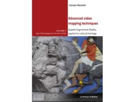 Livro Advanced video mapping techniques Spatial Augmented Reality applied to cultural heritage de Donato Maniello (Inglês)