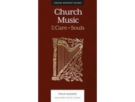Livro Church Music – For the Care of Souls de Phillip Magness (Inglês - Capa Dura)