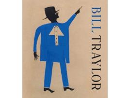 Livro Bill Traylor de Valérie Rousseau e Debra Purden (Inglês - Capa Dura)