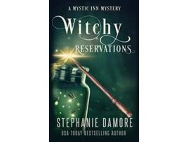 Livro Witchy Reservations A Paranormal Cozy Mystery Mystic Inn Mystery de Stephanie Damore (Inglês - Capa Dura)