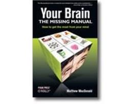 Livro Your Brain The Missing Manual de Matthew Macdonald (Inglês)