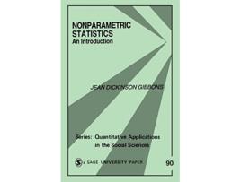 Livro Nonparametric Statistics An Introduction Quantitative Applications in the Social Sciences de Jean D Gibbons Fielden (Inglês)