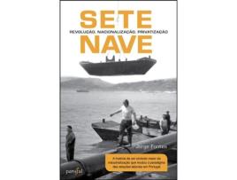 Livro Setenave - Revolução, Nacionalização, Privatização de Jorge Fontes