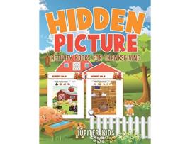 Livro Hidden Picture Activity Books for Thanksgiving de Jupiter Kids (Inglês)
