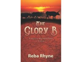 Livro The Glory B A Sequel to Butterfield Station de Reba Rhyne (Inglês)