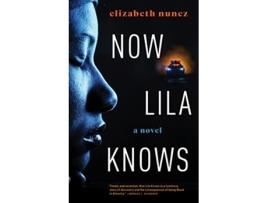 Livro Now Lila Knows de Elizabeth Nunez (Inglês - Capa Dura)