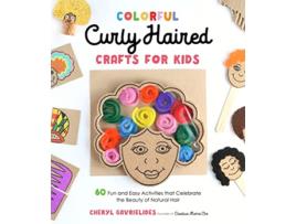 Livro Colorful Curly Haired Crafts for Kids de Cheryl Gavrielides (Inglês)