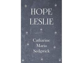 Livro Hope Leslie de Catharine Maria Sedgwick (Inglês)