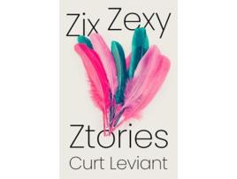 Livro Zix Zexy Ztories de Curt Leviant (Inglês)