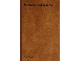 Livro Memories and Vagaries de Axel Munthe (Inglês)